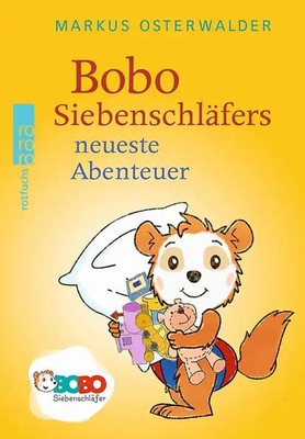 Bobo Siebenschläfers neueste Abenteuer
