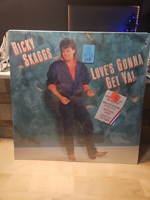 RICKY SKAGGS Love s Gonna Get Ya! 1986 LP w/hype sticker SEALED new JAMES TAYLOR