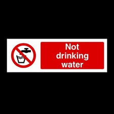 Not Drinking Water 300x100mm Plastic Sign OR Sticker (PG1)