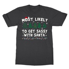 Most Likely To Get Sassy With Santa Funny Christmas Unisex T-Shirt