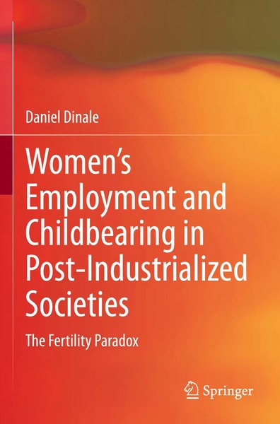Women's Employment And Childbearing In Post-Industrialized Societies Dinale Buch-image