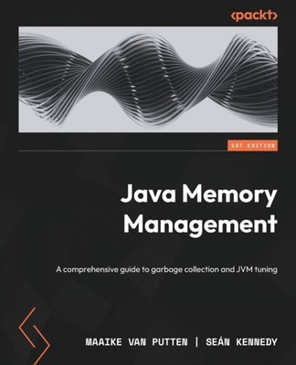Putten - Java Memory Management  A comprehensive guide to garbage coll - E555z