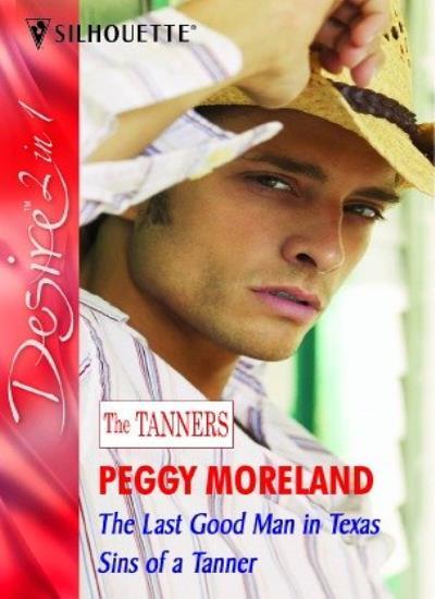 The Last Good Man In Texas: The Last Good Man in Texas / Sins of a Tanner (Th.