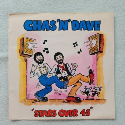 Chas n Dave - Stars Over 45 - 7'' Single 1981 - UK Pressing - Ships From USA