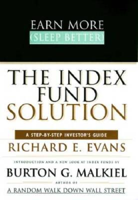 Earn More (Sleep Better): The Index Fund Solution - Hardcover - GOOD