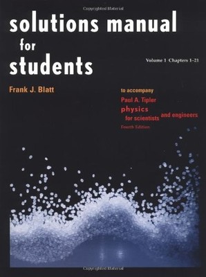 Solutions Manual for Students Vol 1 Chapters 1-21: to Accompany Physics for ...
