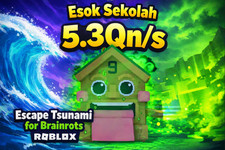 Escape Tsunami For Brainrots Roblox - Esok Sekolah 5.3Qn/s