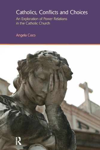 Catholics, Conflicts and Choices by Angela Coco - 9781138380134