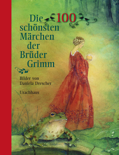 Thumbnail - Jacob Grimm; Wilhelm Grimm; Daniela Drescher / Die 100 Schönsten