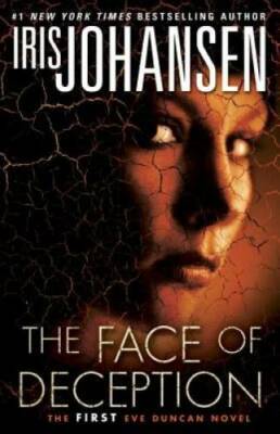 The Face of Deception: The first Eve Duncan novel - Paperback - GOOD