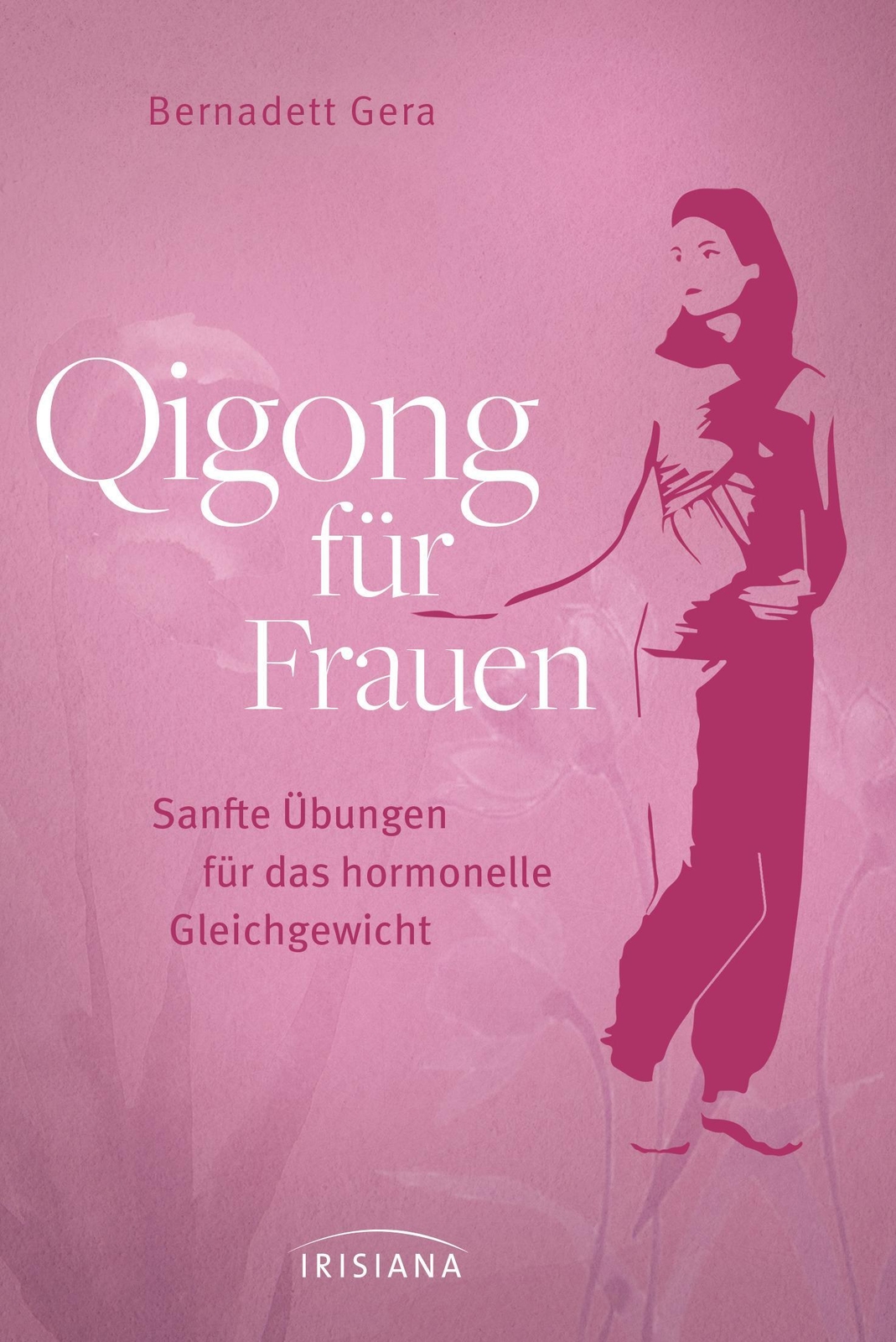 Thumbnail - Qigong Für Frauen | Bernadett Gera | Taschenbuch | 128 S. | Deutsch |