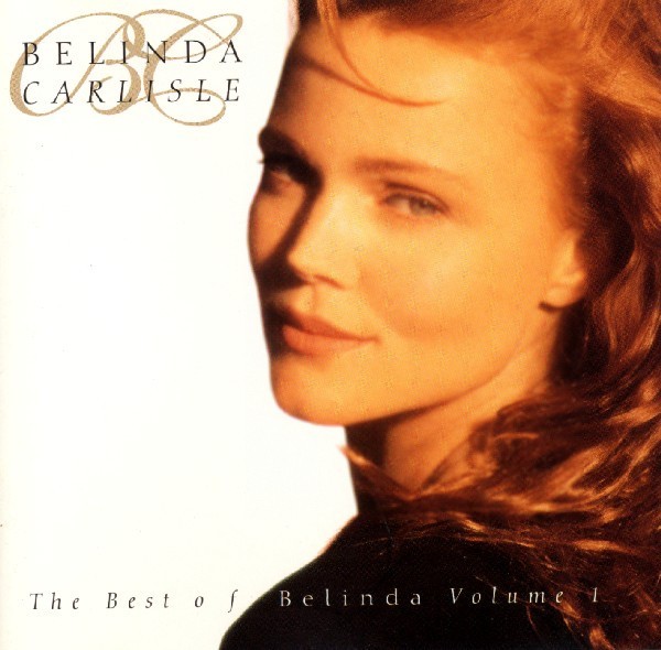 Belinda Carlisle – The Best Of Belinda Volume 1 CD Album VG+