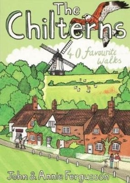 The Chilterns 40 Favourite Walks by Annie Fergusson (Paperback Book)