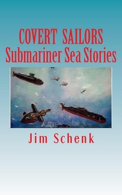 ''COVERT SAILORS - Submariner Sea Stories'': By the men who served their country u