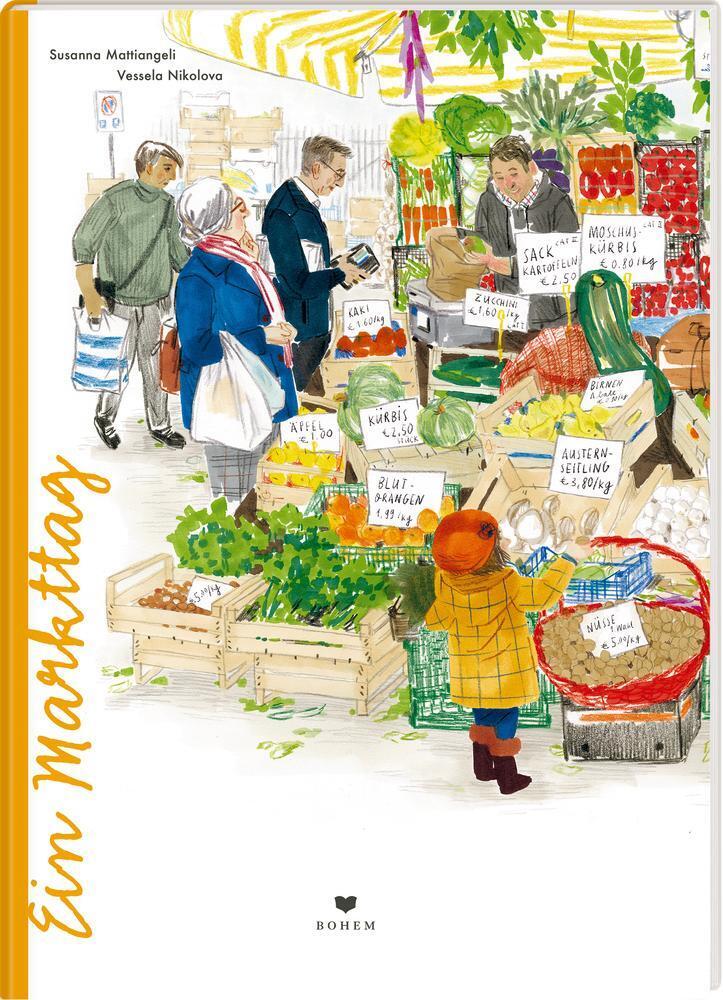 Thumbnail - Ein Markttag Susanna Mattiangeli Buch 36 S. Deutsch 2021 Bohem Press