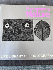 Life Library of Photography: Photographing Nature Hardcover 