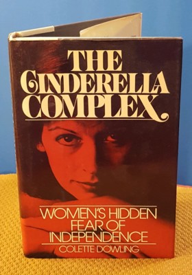 【中古】 CINDERELLA COMPLEX/HARPERCOLLINS UK/COLETTE DOWLING The Cinderella Complex: Women's Hidden Fear of Independence
