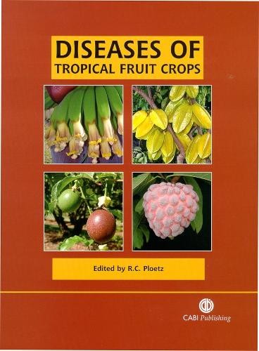 Diseases of Tropical Fruit Crops - 9780851993904