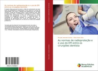 As Normas De RadioproteçãO E O Uso Do EPI Entre Os CirurgiõEs Dentista Buch 2018