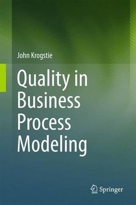 Quality in Business Process Modeling - 9783319425108