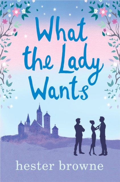What the Lady Wants by Hester Browne (Paperback Book)