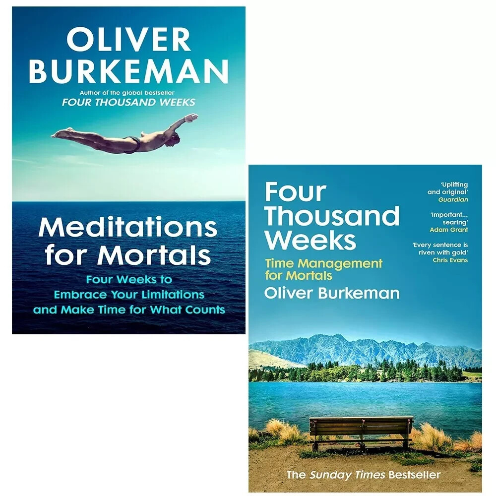 Oliver Burkeman Collection 2 Books Meditations Mortals (HB), Four Thousand Weeks