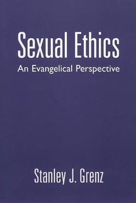 Stanley J. Grenz Sexual Ethics (Taschenbuch)