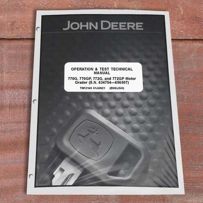 John Deere 770G 770GP 772G 772GP Grader Operation & Test Service Manual -TM12140