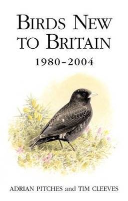 Birds New to Britain 1980-2004, Adrian Pitches,  H