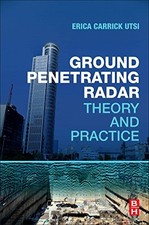 			Ground Penetrating Radar: Theory and Practice, Utsi 9780081022160 New.=		