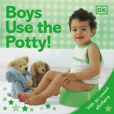 Big Boys Use the Potty - board book DK