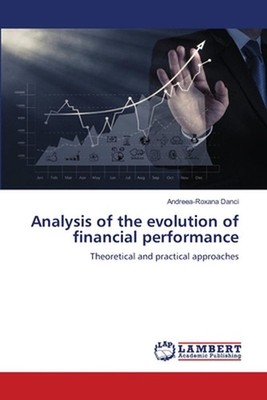 Analysis of the evolution of financial performance by Andreea-Roxana Danci Paper
