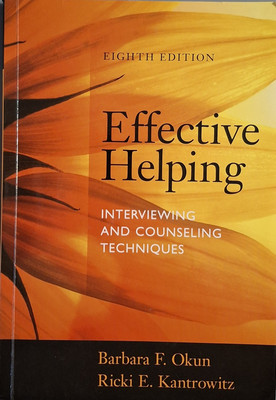 Effective Helping : Interviewing and Counseling Techniques by Ricki E....