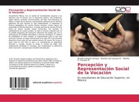 PercepcióN Y RepresentacióN Social De La VocacióN Ricardo Campos Campos