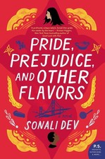 Pride, Prejudice, and Other Flavors: A Novel by Sonali Dev (English) Paperback B