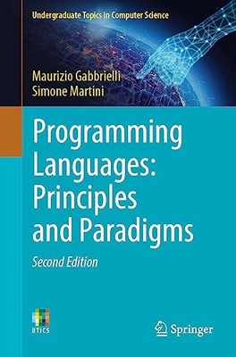 Undergraduate Topics in Computer Science Ser.: Programming Languages: ...