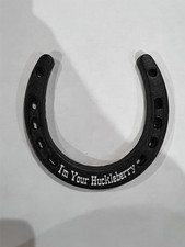 I'm Your Huckleberry Horseshoe for decoration or luck