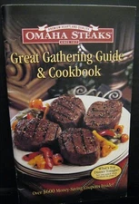 OMAHA STEAKS   GREAT GATHERING GUIDE  & COOK BOOK    WHAT'S FOR DINNER      2007