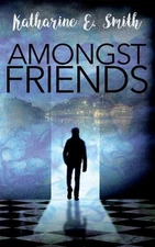 Amongst Friends by Katharine E. Smith (English) Paperback Book