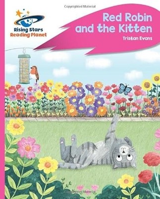 Reading Planet - Red Robin and the Kitten - Pink C: Rocket Phonics by Tristan E