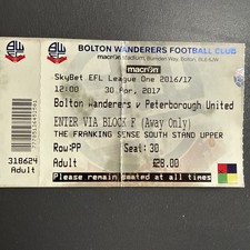 Bolton Wanderers v Peterborough United(EFL League 1 2016/17) 30/4/2017 Ticket