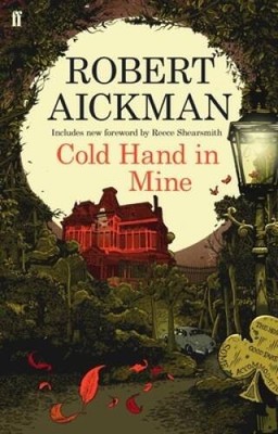 Cold Hand in Mine - Paperback By Aickman, Robert - GOOD