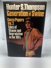 Hunter S. Thompson GENERATION OF SWINE   SIGNED + RARE FLYER KEY TO CITY JOHNNY