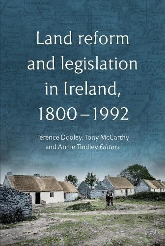 Land reform and legislation in Ireland, 1800-2024 (Hardback Book)
