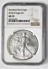2018 W Burnished Silver American Eagle NGC MS70 !!