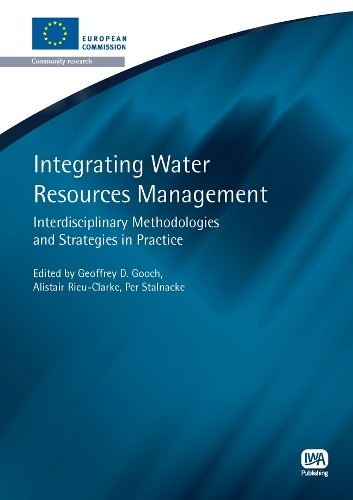 Integrating Water Resources Management by Geoffrey D. Gooch, ... - 9781843393252