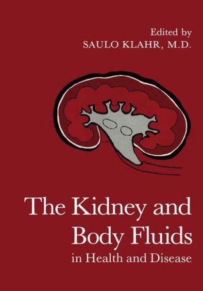 The Kidney And Body Fluids In Health And Disease Saulo Klahr-image