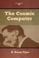The Cosmic Computer H. Beam Piper Taschenbuch Kartoniert / Broschiert Englisch
