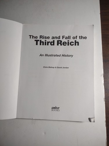 The Rise and Fall of the Third Reich - An Illustrated History: Germany's Victo.. - Picture 2 of 16