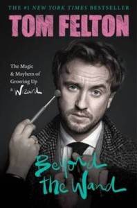 【サイン入り】Beyond the Wand: Tom Felton Tom Felton Beyond the Wand Signed | eBay